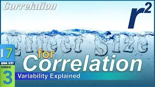 EFFECT Size for Correlation: Coefficient of Determination (7-3)