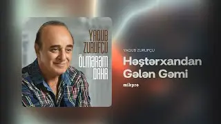 Yaqub Zurufçu — Həştərxandan Gələn Gəmi