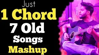 7 Old Songs On Just 1 Chord | Old Song's Mashup On 1 Guitar Chords |Acoustic Awadh Boy 1 Chord Songs