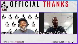 Official Thanks (Essex County All Day Edition) Ep 160 - Angelo “Gellow” Garnett