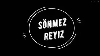 Sönmez Reyiz I Reco Gavatı