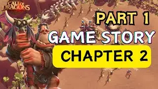 Story Chapter 2 - Part 1 - Call of Dragons