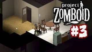 Project Zomboid [сетевая игра с другом] прохождение #3