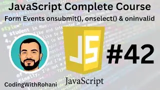 JavaScript Complete Course|| #42 Submit, Select and invalid|| CodingWithRohani
