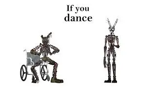 If you dance I'll dance
