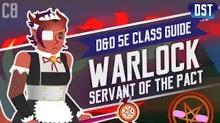 D&D 5e Warlock Class Guide ~ In the Name of the Eldritch Pact, I'll... Can I Please Stop?