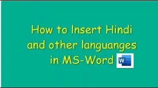 How to insert Hindi and other languages in MS Word