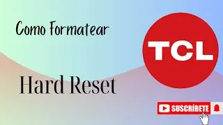 Como Formatear TCL y Alcatel