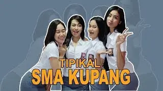 NONA-NONA SMA DI KUPANG (Everlasting Freak) | ORANG KUPANG
