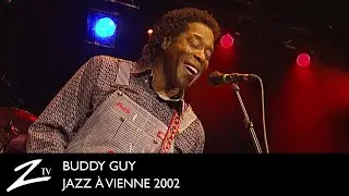 Buddy Guy - Boum Boum, I’m Your Hoochie Coochie Man  - Jazz à Vienne 2002 - LIVE