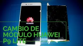 Cambio de módulo Huawei P9 Lite VNS-L23 // Como desarmar Huawei P9 Lite // Cambiar batería Huawei P9