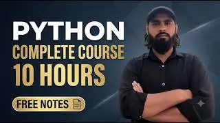 Python Full Course for Beginners (2026) | Complete Python Tutorial in 10 Hours | Notes + Projects