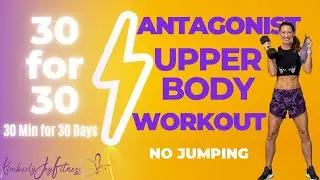 𝟛𝟘 𝕗𝕠𝕣 𝟛𝟘 𝔻𝕒𝕪 #26  |  Antagonist Upper Body Workout - 30 Minutes