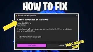 Fix A driver cannot load on this device in Windows 11 | How To Solve DRIVER CANT LOAD ON THIS DEVICE
