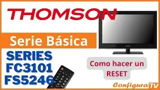 Resetear tv Thomson FS5246 y FC3101