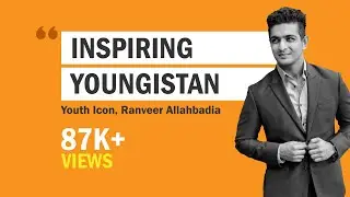 Inspiring Youngistan | Youth Icon | Ranveer Allahabadia | BeerBiceps