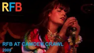 RFB at Camden Crawl | 2008