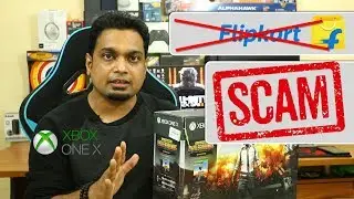 Flipkart Online Scam !!!! Old Xbox One X !!! Must Watch - 2019