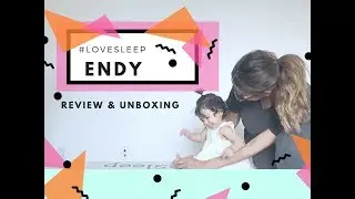 ENDY MATTRESS UNBOXING