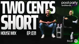 House Mix | TWO CENTS SHORT