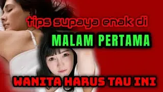 Berhubungan dimalam pertama 🔴 wanita harus mengetahuinya.