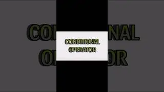 What is a Conditional Operator in Java? 