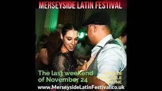 MERSEYSIDE LATIN FESTIVAL - The last weekend of November 24