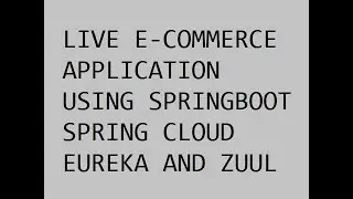 Microservices using Spring Boot, Spring Cloud, Eureka and Zuul | microservices architecture