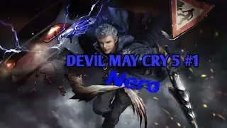 DEVİL MAY CRY 5 NERO TÜRKÇE #1