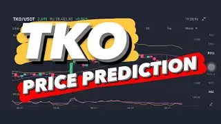 TKO PRICE PREDICTION 2021| TKO COIN PRICE PREDICTION | TKO TOKEN | TKO TOKOCRYPTO