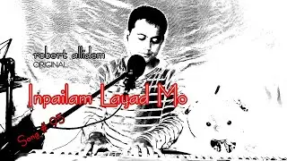 Inpailam Layad Mo - Robert Allidem