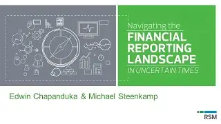 Navigating financial reporting in uncertain times