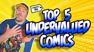 Top 5 Undervalued Comics - Comic Community Tag Video Challenge