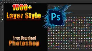 1000+ Photoshop Layer style package free download | how to add layer styles in Photoshop