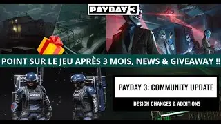[News] ♠ Payday 3 Infos : Bilan aprés 3 mois, News à venir & Giveaway ! ♠