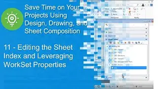 11 Editing the Sheet Index and Leveraging WorkSet Properties