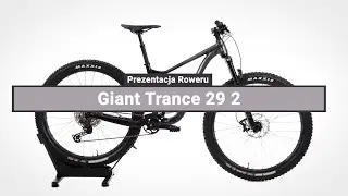 Rower Górski Giant Trance 29 2 - Prezentacja roweru