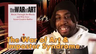 The War of Art and Imposter Syndrome
