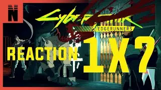 Cyberpunk: Edgerunners 1x7 REACTION "Stronger"