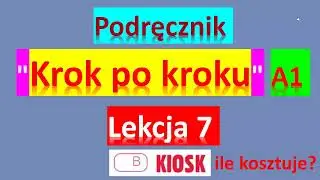 Krok po kroku A1. Урок 7, часть 2. Język polski.