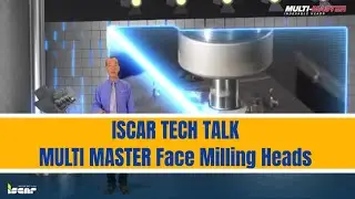 ISCAR TECH TALK - MULTI MASTER Face Milling Heads