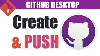🚀 GitHub Desktop UPLOAD PROJECT | CREATE repository GitHub Desktop | How to use GitHub Desktop