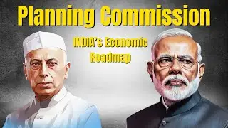 Planning Commission of India to NITI Aayog | 1950 - 2014 | Economics Pulse