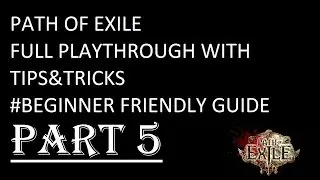 Path of Exile Beginner's Guide - Tackling 2nd & 3rd trials - Legacy League - Part 5