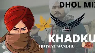 Khadku [Dhol Mix] Himmat Sandhu -- Khadku Himmat Dhol Remix Song Punjabi