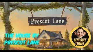 The House By Prescot Lane - BENDABLE TUNES (Country Folk)