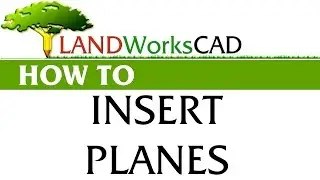 Insert Planes using LANDWorksCAD v6