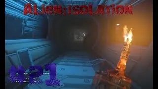 Alien:Isolation.#21.Это просто ад