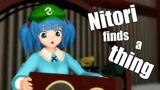 [MMD] Nitori finds a thing