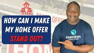 How Can I Make My Home Offer Stand Out?